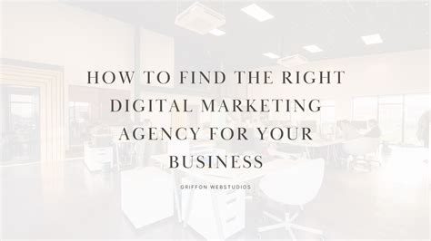 How To Find The Right Digital Marketing Agency For Your Business