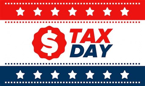 Premium Vector National Tax Day In The United States Federal Tax Filing Deadline American