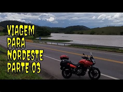 Viagem De Moto Para Nordeste Parte V Strom Bahia Youtube