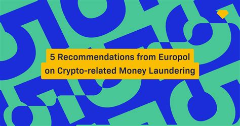 Europol Responds To Crypto Crime And Money Laundering Investigations