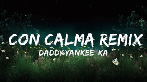 Daddy Yankee Katy Perry Con Calma Remix Letra Ft Snow Top Best