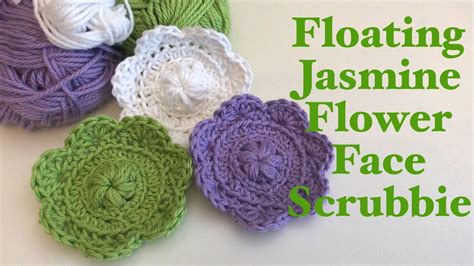 CROCHET FACE SCRUBBIE Floating Jasmine Flower Pattern Ophelia