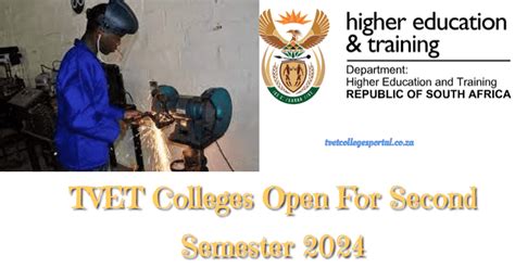 Tvet Colleges Open For Second Semester 2024 Tvet Colleges