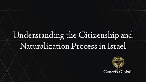 Understanding The Citizenship And Naturalization Process In Israel