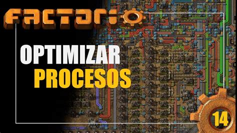 FACTORIO TUTORIAL 2023 OPTIMIZAR PROCESOS Gameplay Español Ep 14