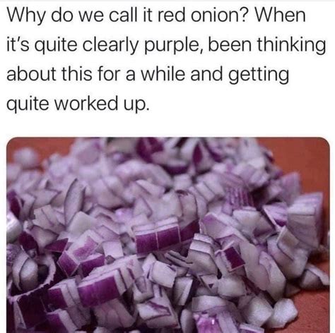 Why Do We Call It Red Onion When It S Quite Clearly Purple Been