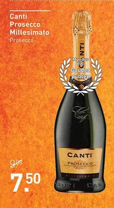 Canti Prosecco Millesimato Prosecco Aanbieding Bij Gall Gall