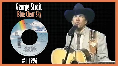 George Strait - Blue Clear Sky: The Classic Country Hit