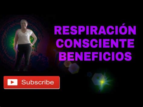 Respiraci N Consciente Guiada Mindfulness Beneficios Youtube