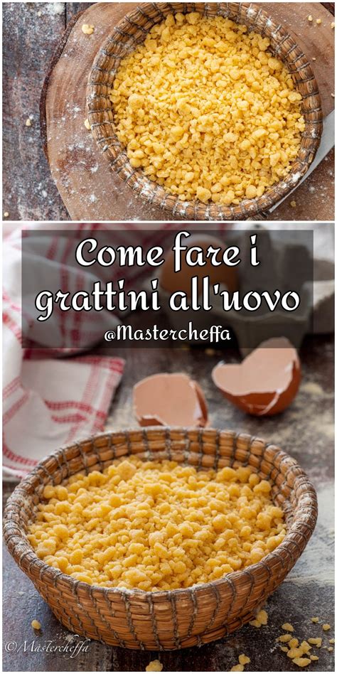 Come Fare I Grattini Ricetta Pastina Fresca All Uovo Mastercheffa