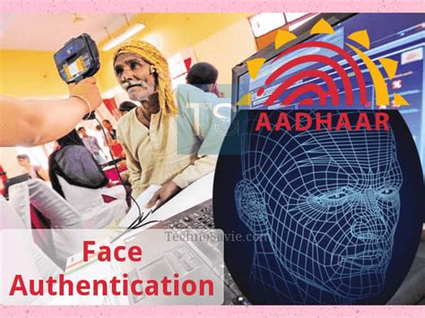 Aadhaar Face Authentication A New Option For Verification Techno Savie