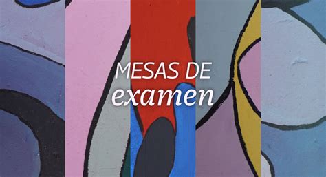 Mesas De Examen Bachillerato De Bellas Artes UNLP