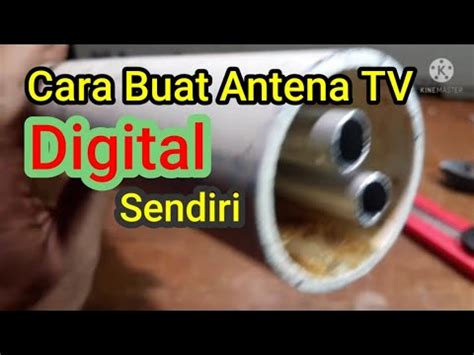 Cara Buat Antena TV Digital Sendiri Pasti Jernih YouTube