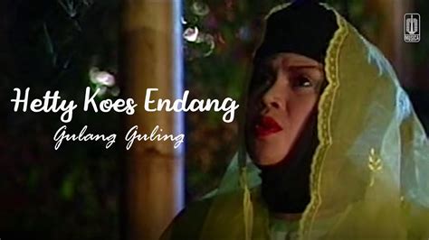 Hetty Koes Endang Gulang Guling Remastered Audio Youtube Music