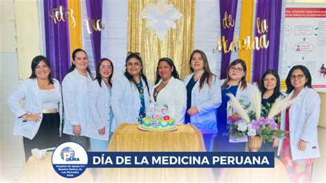 Día de la Medicina Peruana Noticias Hospital de Apoyo II 1 Nuestra