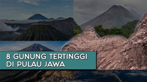 Ini 8 Gunung Tertinggi Di Pulau Jawa YouTube