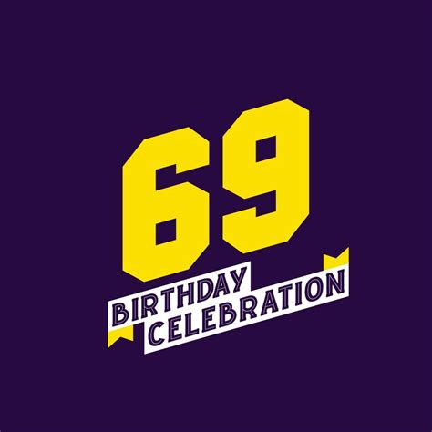 69th Birthday Celebration Vector Design 69 Years Birthday 12916907