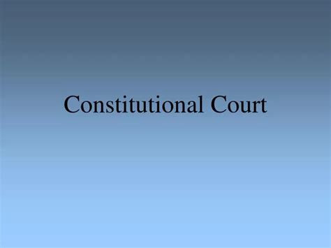 Ppt Constitutional Court Powerpoint Presentation Free Download Id