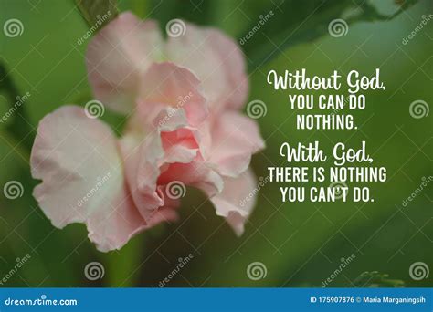 Inspirational Quote - without God, You Can Do Nothing. with God, There ...