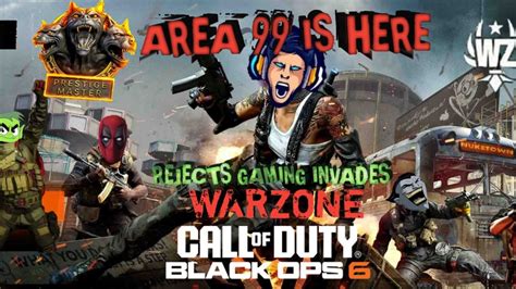 LIVE Black Ops 6 WARZONE Rejects Invades AREA 99 SEASON 1 META