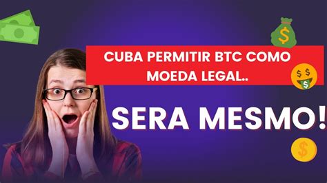 Noticias Cripto Cuba Permitir Btc Como Moeda Legal Youtube