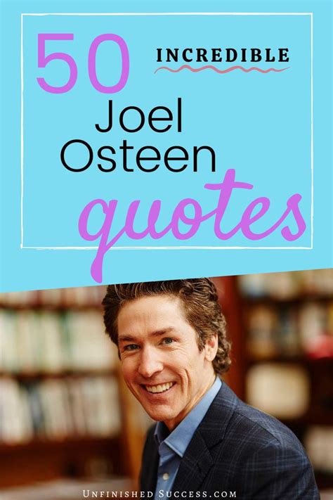 A Man In A Suit And Tie With The Words Incredible Joel Osteen Quotes