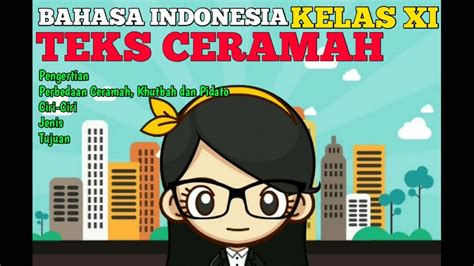 Teks Ceramah Bahasa Indonesia Kelas Xi Semester K Youtube