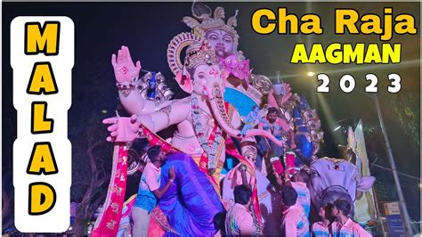 Malad Cha Raja Aagman 2023 Malad Cha Maha Ganapathi Youtube