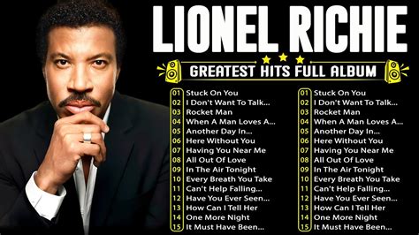 Lionel Richie Greatest Hitsthe Best Lionel Richie Songs Best Soft