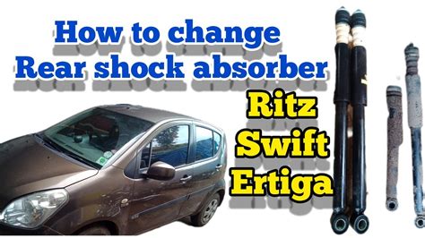 Rear Shock Absorber Change Maruti Suzuki Ritz Swift Eriga Youtube