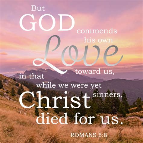 Pin On 1 1ba Romans 58 But God Shows His Love For Us In That