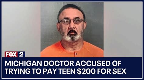 Michigan Doctor Accused Of Trying To Pay Teen 200 For Sex Youtube