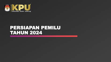 SOLUTION Persiapan Pemilu Tahun 2024 Studypool