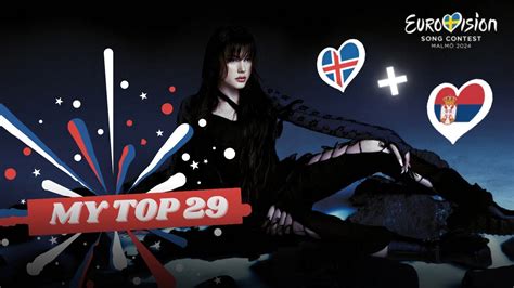 Eurovision 2024 My Top 29 So Far New 🇮🇸🇷🇸 Youtube