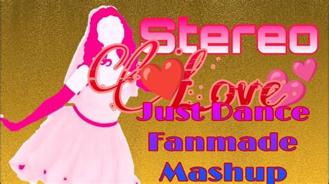 Stereo Love Just Dance Fanmade Mashup Youtube