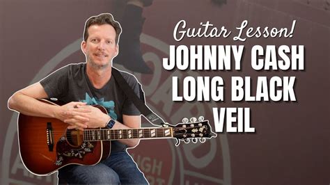 Johnny Cash Long Black Veil Guitar Lesson And Tutorial Youtube