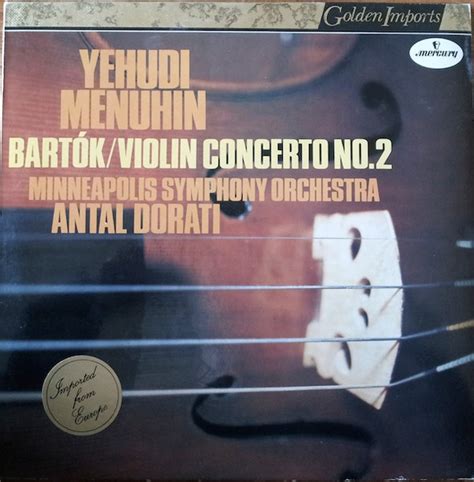 Yehudi Menuhin Bartók Minneapolis Symphony Orchestra Antal Dorati