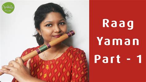 Raag Yaman Tutorial Part 1 Ankita Nath Youtube