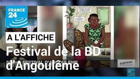 50ème Festival De La Bande Dessinée Dangoulême Une édition Bien Dans