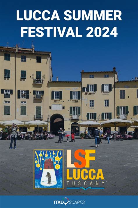 LUCCA SUMMER FESTIVAL 2024 Best Music Festival In Italy Summer