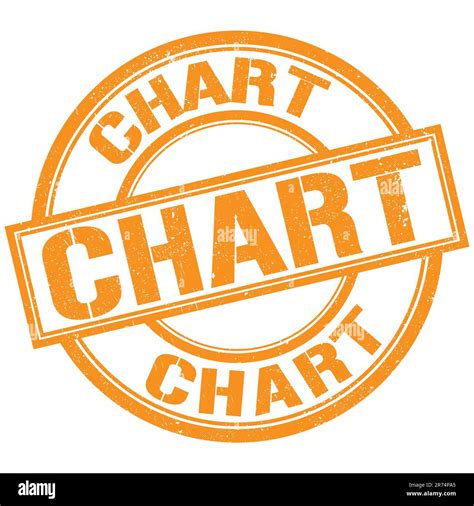 Chart Text Written On Orange Round Stamp Sign Stock Photo Alamy