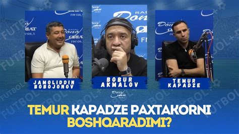 Temur Kapadze Paxtakorni Boshqaradimi Youtube