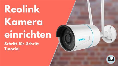 Reolink Kamera Einrichten RLC 510 WLAN Sicherheitskamera Einrichten