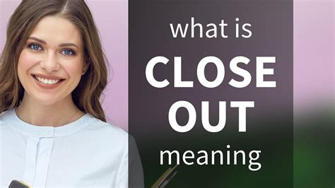 close    close  meaning youtube