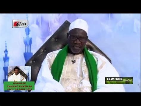 Tfm Live Yewtere Du Aout Avec Imam Cherif Sy Hommage A