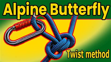 How To Tie A Alpine Butterfly Knot Twist Method Youtube