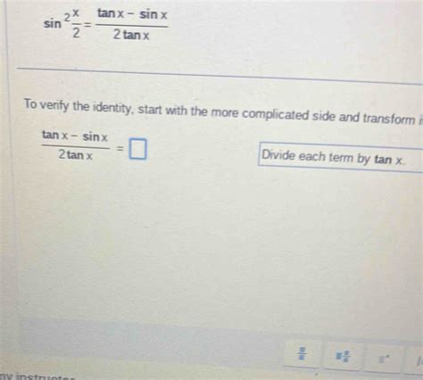 Solved Sin 2 X 2 Tan X Sin X 2tan X To Verify The Identity Start