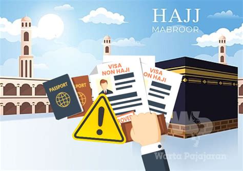 Waspada Marak Tawaran Ibadah Haji Tanpa Visa Khusus Haji Warta Pajajaran