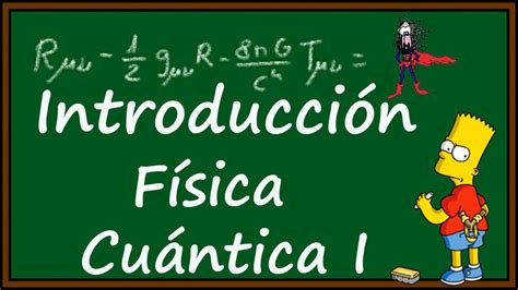 Introducción a la FÍSICA CUÁNTICA I YouTube