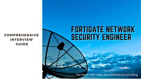 Comprehensive Guide To Fortigate Firewall Network Security Engineer